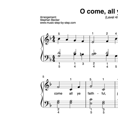 “O come, all ye faithful” für Klavier (Level 4/10) | inkl. Aufnahme und Text by music-step-by-step