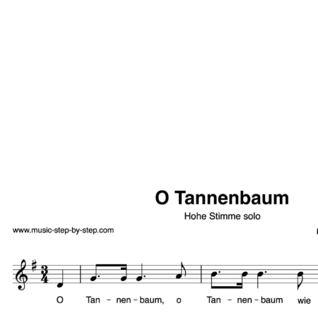 "O Tannenbaum" für hohe Stimme solo | inkl. Aufnahme und Text by music-step-by-step
