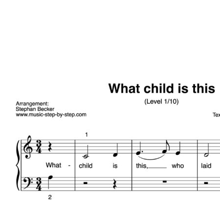 “What child is this” für Klavier (Level 1/10) | inkl. Aufnahme und Text by music-step-by-step